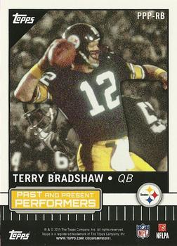 2015 Topps - Past and Present Performers #PPP-RB Ben Roethlisberger / Terry Bradshaw Back