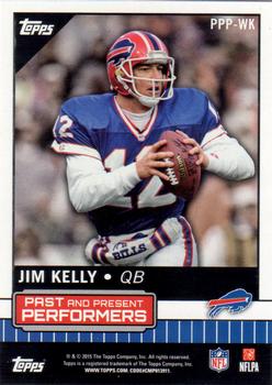 2015 Topps - Past and Present Performers #PPP-WK Sammy Watkins / Jim Kelly Back