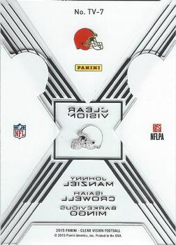 2015 Panini Clear Vision - Team Vision #TV-7 Barkevious Mingo / Isaiah Crowell / Johnny Manziel Back
