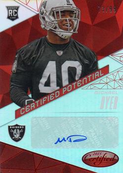 2015 Panini Certified - Certified Potential Autographs Mirror Red #CP-MD Michael Dyer Front