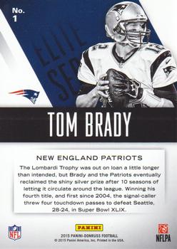 2015 Donruss - Elite Series #1 Tom Brady Back