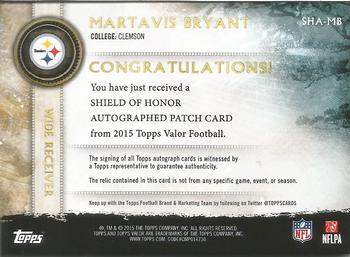 2015 Topps Valor - Shield of Honor Autograph Patches Strength #SHA-MB Martavis Bryant Back