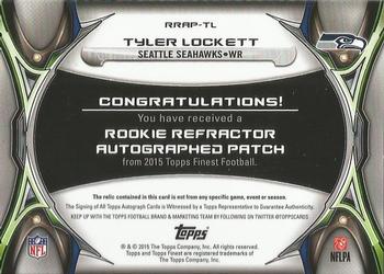 2015 Finest - Rookie Patch Autographs Refractors #RRAP-TL Tyler Lockett Back