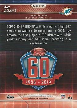 2015 Topps Chrome - 60th Anniversary Rookies #T60RC-JA Jay Ajayi Back