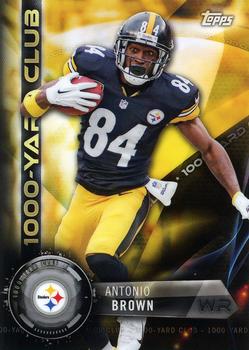 2015 Topps Chrome - All Time 1000 Yard Club #AT1K-AB Antonio Brown Front