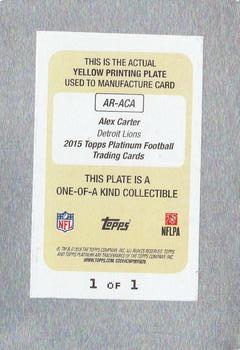 2015 Topps Platinum - Autographed Rookies Printing Plates Yellow #AR-ACA Alex Carter Back