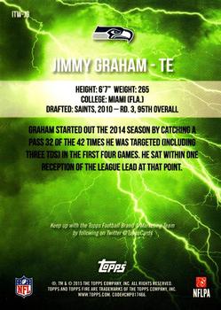 2015 Topps Fire - Into the Wild #ITW-JG Jimmy Graham Back
