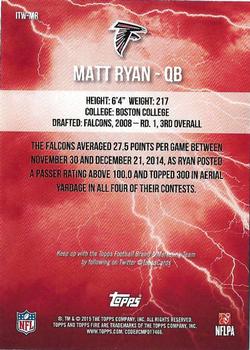 2015 Topps Fire - Into the Wild #ITW-MR Matt Ryan Back