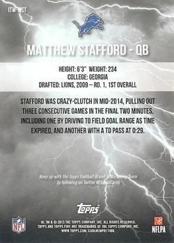 2015 Topps Fire - Into the Wild #ITW-MST Matthew Stafford Back