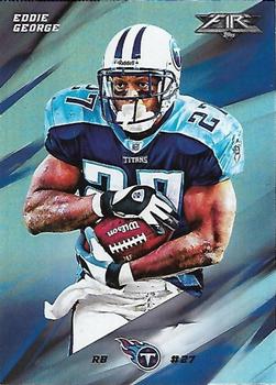2015 Topps Fire - Silver #31 Eddie George Front