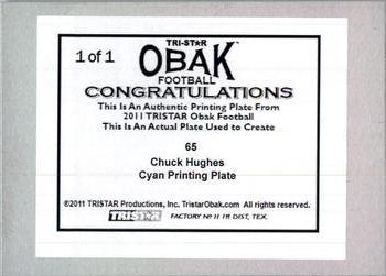 2011 TriStar Obak - Printing Plates Cyan #65 Chuck Hughes Back