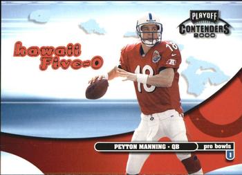 2000 Playoff Contenders - Hawaii 5-O #H50-17 Peyton Manning Front