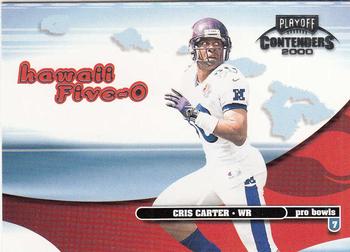 2000 Playoff Contenders - Hawaii 5-O #H50-25 Cris Carter Front