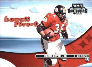 2000 Playoff Contenders - Hawaii 5-O #H50-33 Jerome Bettis Front