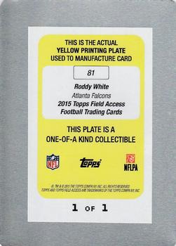 2015 Topps Field Access - Printing Plates Yellow #81 Roddy White Back