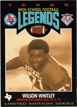 1991 Texas High School Legends #NNO Wilson Whitley Front