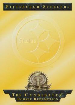 1996 Collector's Edge President's Reserve - The Candidates: Rookie Redemptions #NNO Pittsburgh Steelers Front