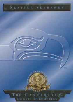 1996 Collector's Edge President's Reserve - The Candidates: Rookie Redemptions #NNO Seattle Seahawks Front