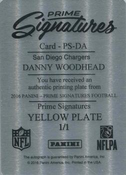 2016 Panini Prime Signatures - Prime Signatures Printing Plates Yellow #PS-DA Danny Woodhead Back