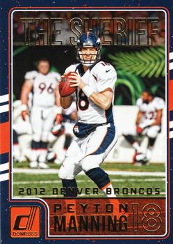 2016 Donruss - Peyton Manning The Sheriff Tribute #15 Peyton Manning Front