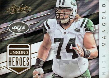 2016 Panini Absolute - Unsung Heroes #12 Nick Mangold Front