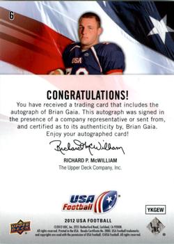 2012 Upper Deck USA Football - Autographs #6 Brian Gaia Back