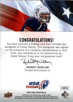 2012 Upper Deck USA Football - Autographs #8 Caleb Stacey Back