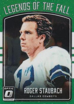 2016 Donruss Optic - Legends of the Fall #6 Roger Staubach Front