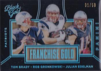 2016 Panini Black Gold - Franchise Gold Holo White Gold #FG10 Julian Edelman / Rob Gronkowski / Tom Brady Front