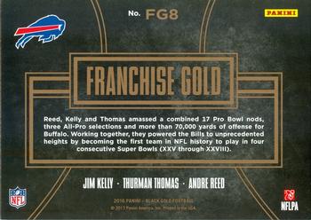 2016 Panini Black Gold - Franchise Gold Reverse Black Gold #FG8 Thurman Thomas / Andre Reed / Jim Kelly Back