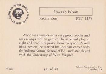 1983 Chess Promotions Birthplace of Pro Football #11 Edward Wood Back