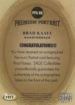2017 SAGE HIT - Premium Portrait Autographs Silver #PPA-BK Brad Kaaya Back