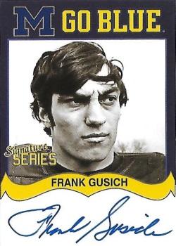 2002 TK Legacy Michigan Wolverines - Go Blue Autographs #MGB172 Frank Gusich Front