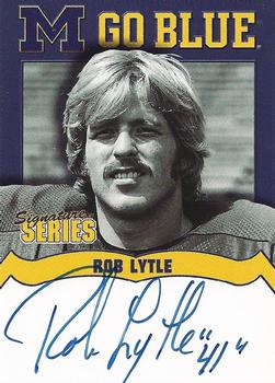 2002 TK Legacy Michigan Wolverines - Go Blue Autographs #MGB6 Rob Lytle Front