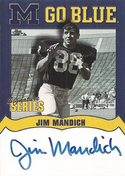2002 TK Legacy Michigan Wolverines - Go Blue Autographs #MGB7 Jim Mandich Front