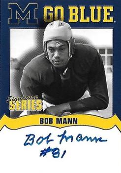 2002 TK Legacy Michigan Wolverines - Go Blue Autographs #MGB48 Bob Mann Front