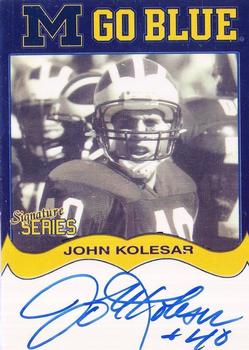2002 TK Legacy Michigan Wolverines - Go Blue Autographs #MGB88 John Kolesar Front