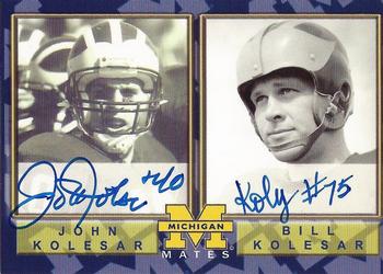 2002 TK Legacy Michigan Wolverines - Mates Autographs #MM23 Bill Kolesar / John Kolesar Front