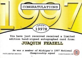2002 TK Legacy Michigan Wolverines - National Champions Autographs #1997H Juaquin Feazell Back