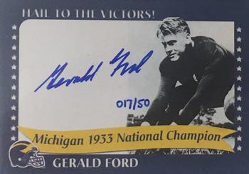 2002 TK Legacy Michigan Wolverines - National Champions Autographs #1933A Gerald Ford Front