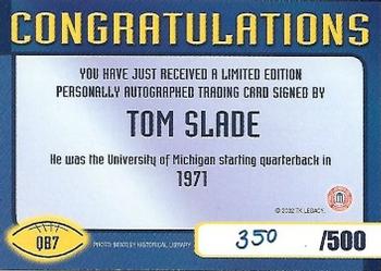 2002 TK Legacy Michigan Wolverines - Quarterback Club Autographs #QB7 Tom Slade Back