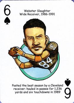 2006 Hero Decks Cleveland Browns Football Heroes Playing Cards #6♠ Webster Slaughter Front