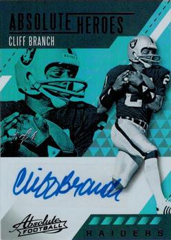 2017 Panini Absolute - Absolute Heroes Autographs Black #AHA-CB Cliff Branch Front