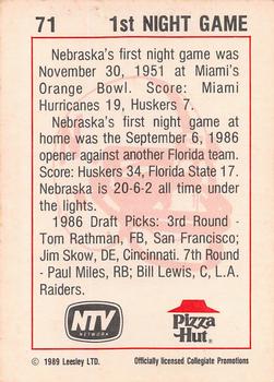 1989 Leesley Nebraska Cornhuskers 100 - NTV / Pizza Hut Backs #71 First Night Game Back