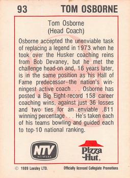 1989 Leesley Nebraska Cornhuskers 100 - NTV / Pizza Hut Backs #93 Tom Osborne Back