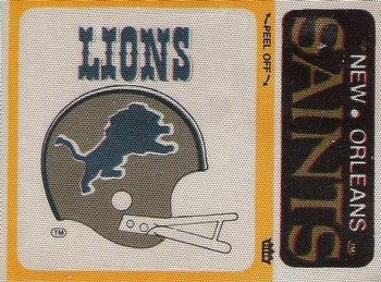 1976 Fleer Football Patches #NNO Detroit Lions Helmet / New Orleans Saints Name Front