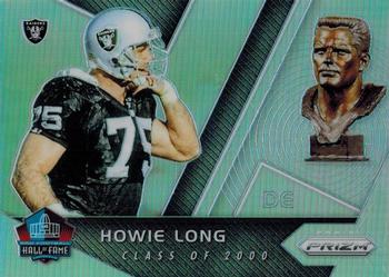 2017 Panini Prizm - Hall of Fame Prizm #2 Howie Long Front