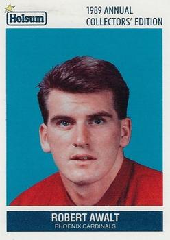 1989 Holsum Phoenix Cardinals #7 Robert Awalt Front