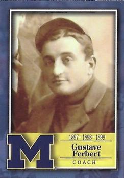 2002 TK Legacy Michigan Wolverines - Coaches #C4 Gustave Ferbert Front