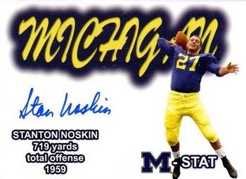 2002 TK Legacy Michigan Wolverines - M-Stat Autographs #ST21 Stanton Noskin Front
